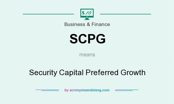 What does SCPG mean? It stands for Security Capital Preferred Growth