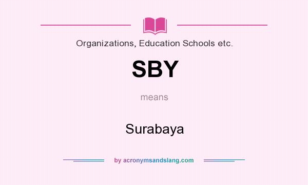 What does SBY mean? It stands for Surabaya