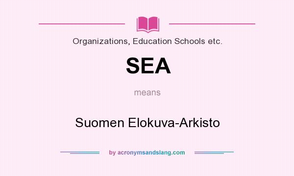 What does SEA mean? It stands for Suomen Elokuva-Arkisto
