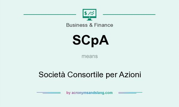 What does SCpA mean? It stands for Società Consortile per Azioni