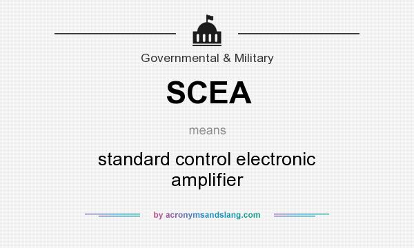 What does SCEA mean? It stands for standard control electronic amplifier
