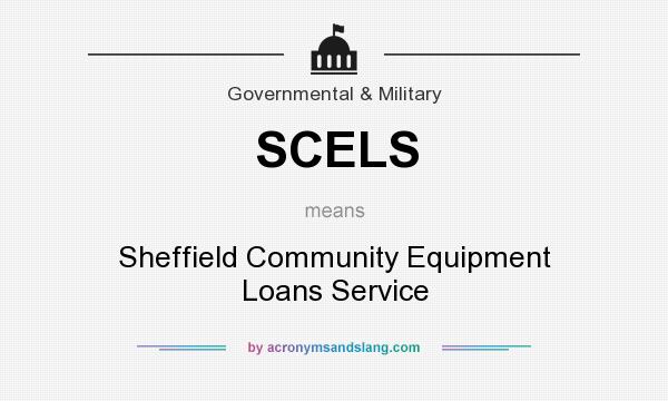 What does SCELS mean? It stands for Sheffield Community Equipment Loans Service