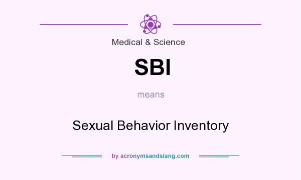 What does SBI mean? It stands for Sexual Behavior Inventory