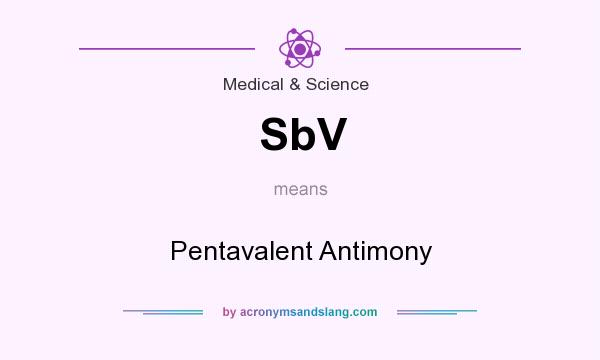 What does SbV mean? It stands for Pentavalent Antimony