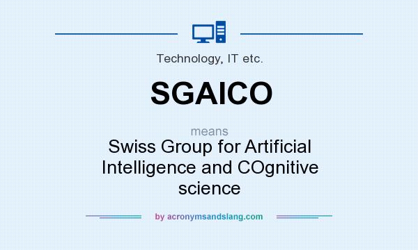 What does SGAICO mean? It stands for Swiss Group for Artificial Intelligence and COgnitive science