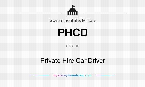 What does PHCD mean? It stands for Private Hire Car Driver