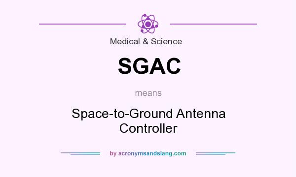 What does SGAC mean? It stands for Space-to-Ground Antenna Controller