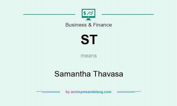 What does ST mean? It stands for Samantha Thavasa