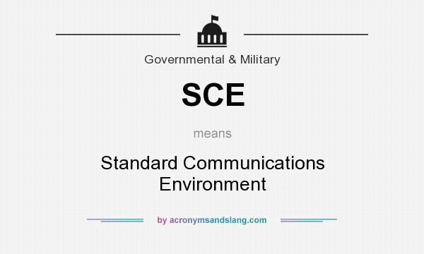 What does SCE mean? It stands for Standard Communications Environment