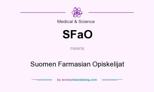 What does SFaO mean? It stands for Suomen Farmasian Opiskelijat