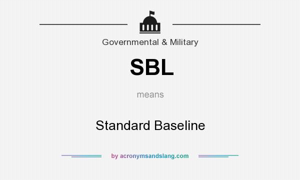 What does SBL mean? It stands for Standard Baseline