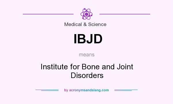 What does IBJD mean? It stands for Institute for Bone and Joint Disorders