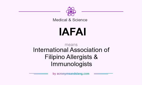 What does IAFAI mean? It stands for International Association of Filipino Allergists & Immunologists