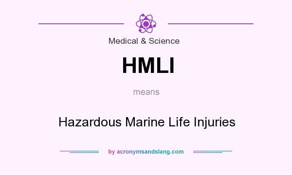 What does HMLI mean? It stands for Hazardous Marine Life Injuries