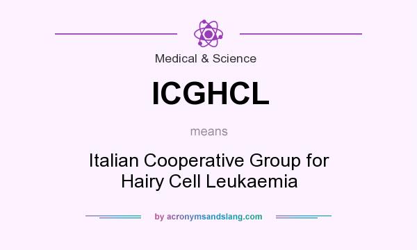 What does ICGHCL mean? It stands for Italian Cooperative Group for Hairy Cell Leukaemia