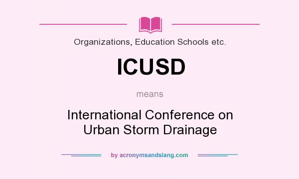 What does ICUSD mean? It stands for International Conference on Urban Storm Drainage