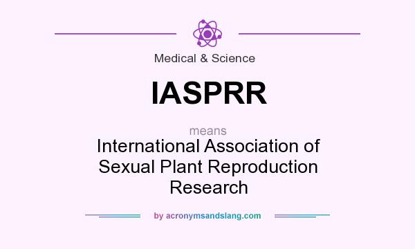 What does IASPRR mean? It stands for International Association of Sexual Plant Reproduction Research