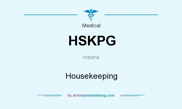 What does HSKPG mean? It stands for Housekeeping