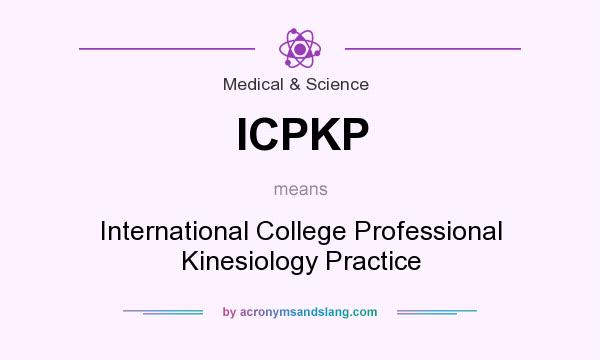 What does ICPKP mean? It stands for International College Professional Kinesiology Practice