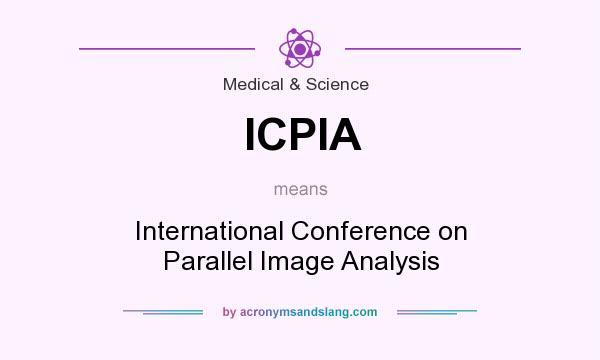 What does ICPIA mean? It stands for International Conference on Parallel Image Analysis