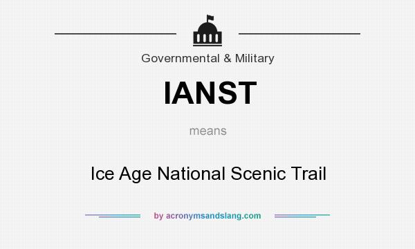 What does IANST mean? It stands for Ice Age National Scenic Trail