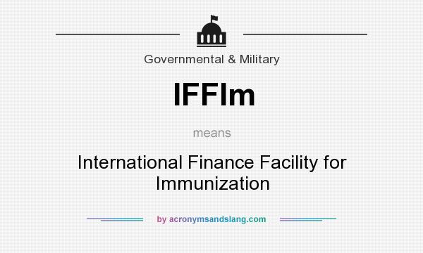What does IFFIm mean? It stands for International Finance Facility for Immunization