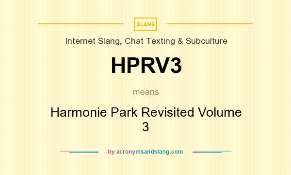 What does HPRV3 mean? It stands for Harmonie Park Revisited Volume 3