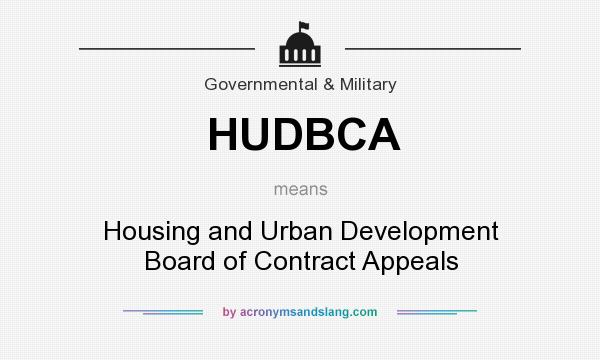 What does HUDBCA mean? It stands for Housing and Urban Development Board of Contract Appeals