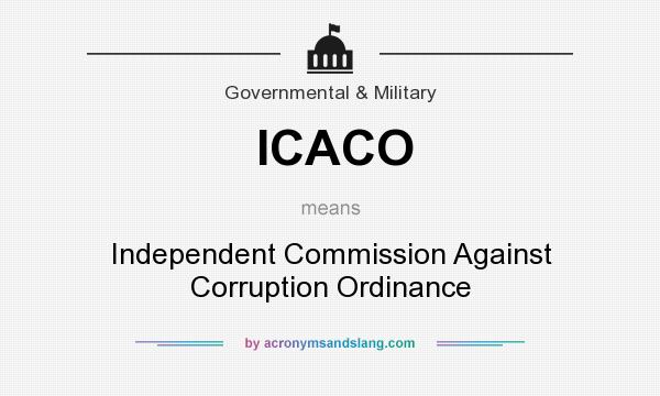 What does ICACO mean? It stands for Independent Commission Against Corruption Ordinance