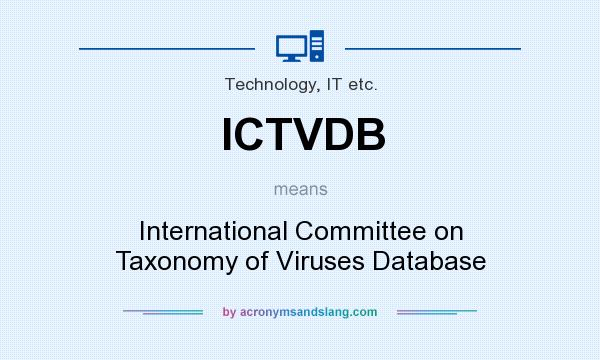 What does ICTVDB mean? It stands for International Committee on Taxonomy of Viruses Database
