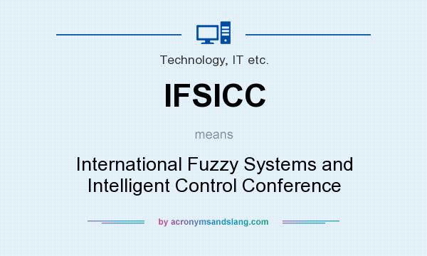 What does IFSICC mean? It stands for International Fuzzy Systems and Intelligent Control Conference
