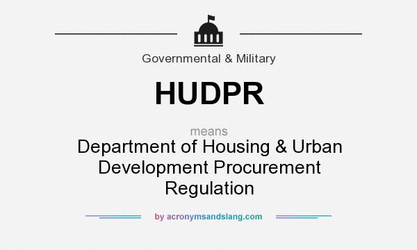 What does HUDPR mean? It stands for Department of Housing & Urban Development Procurement Regulation