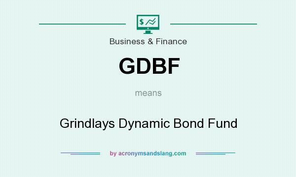 What does GDBF mean? It stands for Grindlays Dynamic Bond Fund