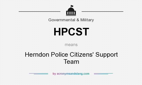What does HPCST mean? It stands for Herndon Police Citizens` Support Team