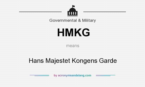 What does HMKG mean? It stands for Hans Majestet Kongens Garde