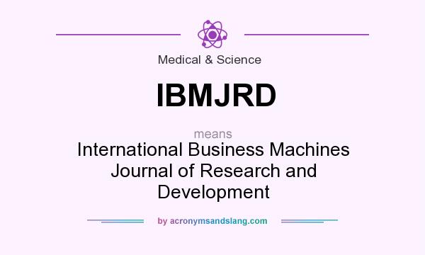 What does IBMJRD mean? It stands for International Business Machines Journal of Research and Development