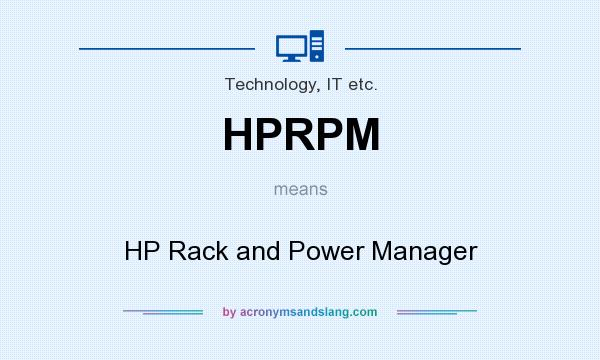 What does HPRPM mean? It stands for HP Rack and Power Manager