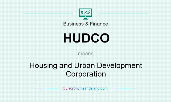 What does HUDCO mean? It stands for Housing and Urban Development Corporation