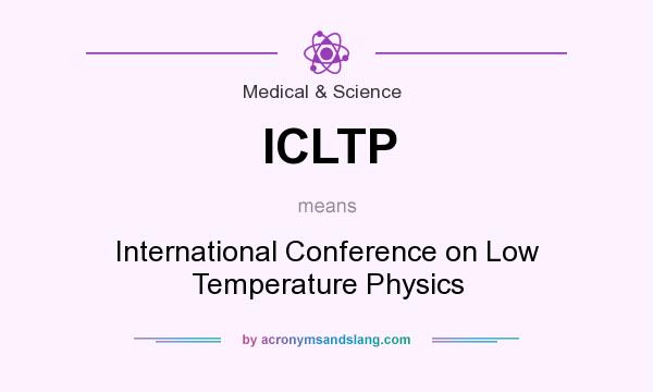 What does ICLTP mean? It stands for International Conference on Low Temperature Physics