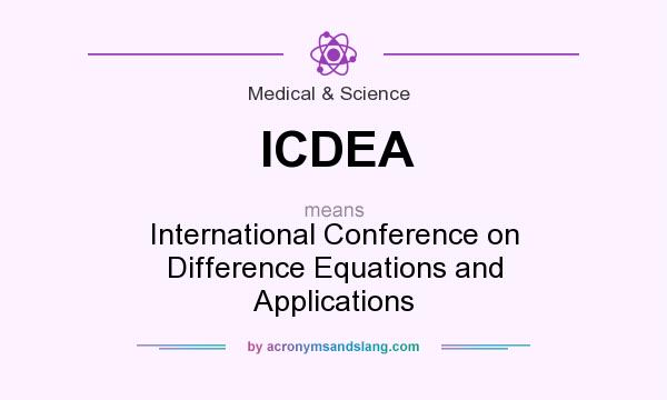 What does ICDEA mean? It stands for International Conference on Difference Equations and Applications