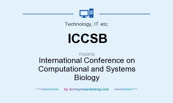 What does ICCSB mean? It stands for International Conference on Computational and Systems Biology