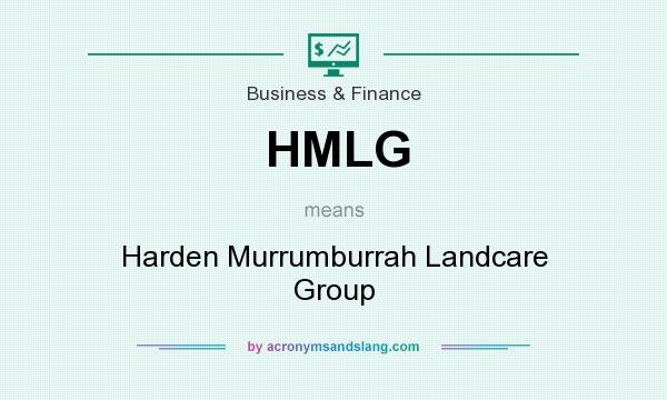 What does HMLG mean? It stands for Harden Murrumburrah Landcare Group