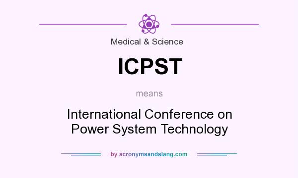 What does ICPST mean? It stands for International Conference on Power System Technology