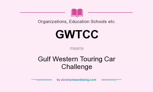 What does GWTCC mean? It stands for Gulf Western Touring Car Challenge