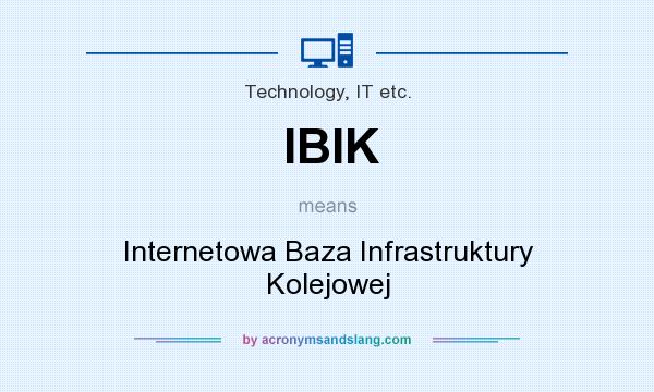 What does IBIK mean? It stands for Internetowa Baza Infrastruktury Kolejowej