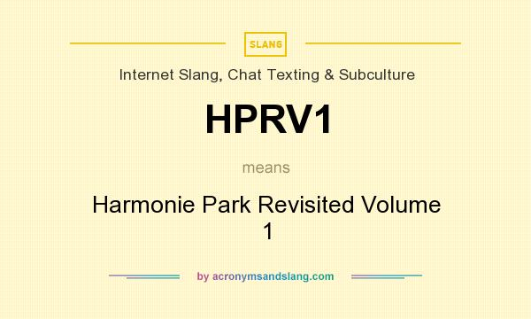 What does HPRV1 mean? It stands for Harmonie Park Revisited Volume 1