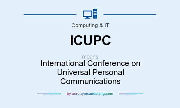 What does ICUPC mean? It stands for International Conference on Universal Personal Communications