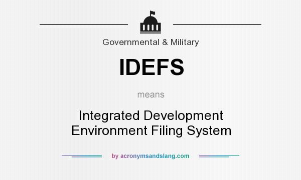 What does IDEFS mean? It stands for Integrated Development Environment Filing System