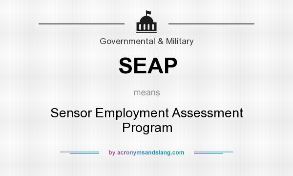 What does SEAP mean? It stands for Sensor Employment Assessment Program