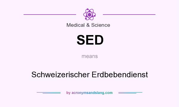 What does SED mean? It stands for Schweizerischer Erdbebendienst